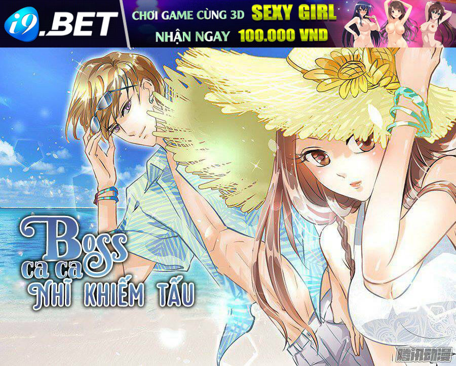 Boss Ca Ca! Nhĩ Khiếm Tấu Chương 38 Ảnh 11