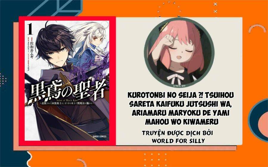 Kurotonbi No Seija ~Tsuihou Sareta Kaifuku Jutsushi Wa, Ariamaru Maryoku De Yami Mahou Wo Kiwameru Chương 7 Ảnh 2