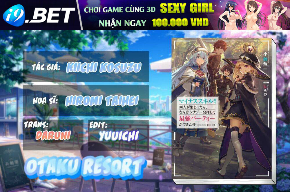 Minus Skill Mochi Yonin Ga Atsumattara, Nanka Synergy Hakki Shite Saikyou Party Ga Dekita Ken Chương 1 Ảnh 2