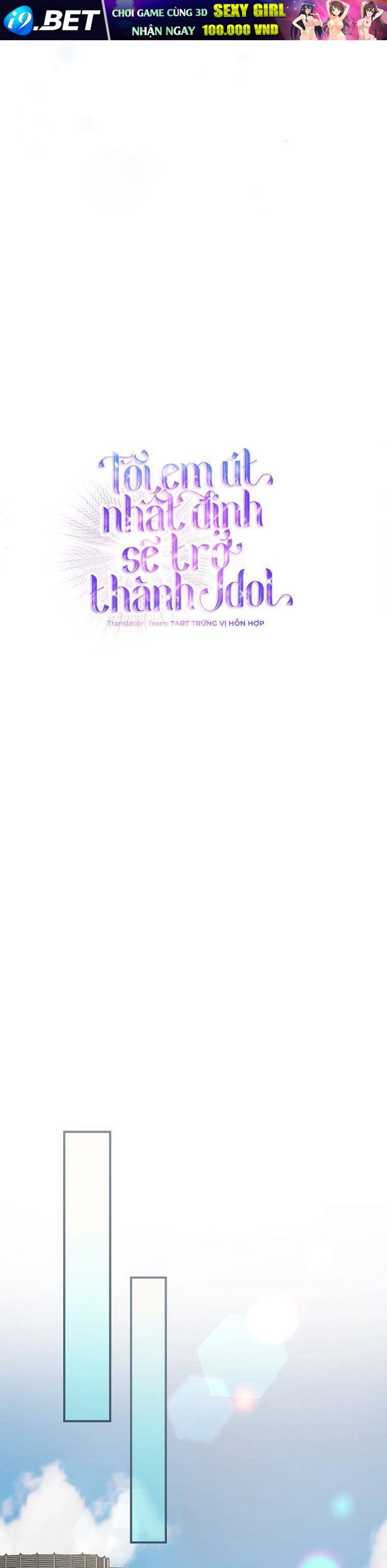 Tôi, Em Út Nhất Định Sẽ Trở Thành Idol! Chương 5 Ảnh 18