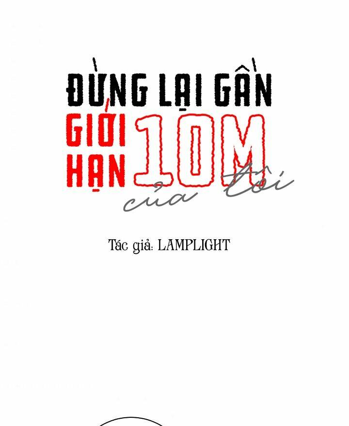 Đừng Lại Gần Giới Hạn 10m Của Tôi Chương 57 Ảnh 12