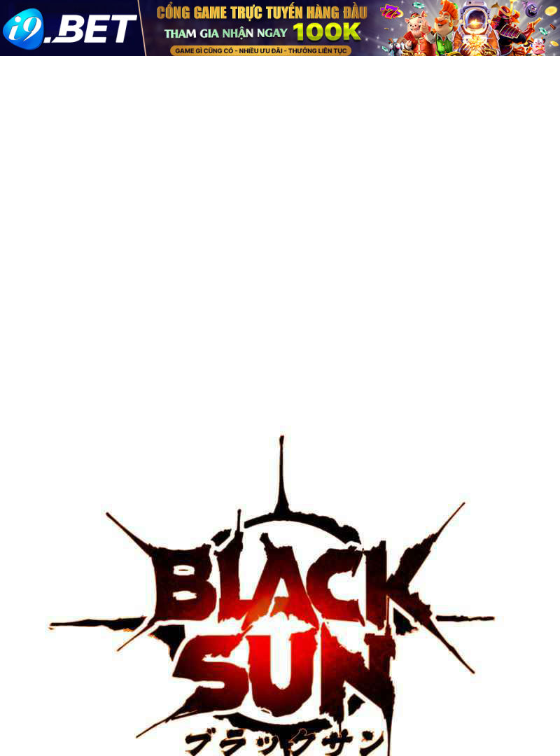 Black Sun Chương 3 Ảnh 2