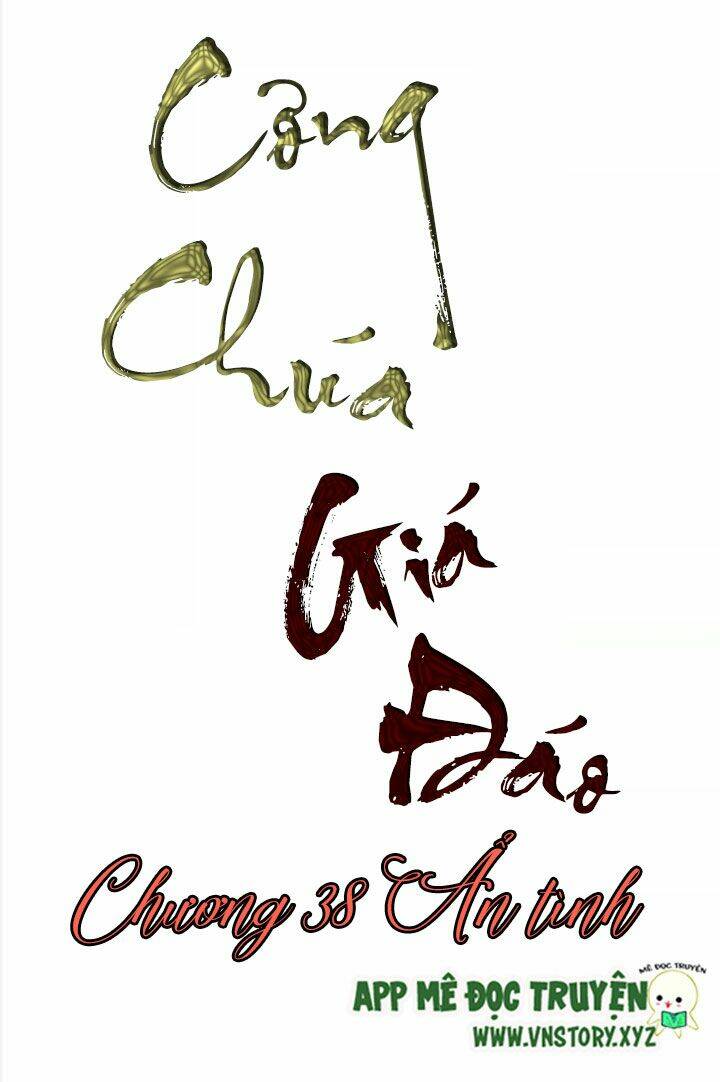 Công Chúa Giá Đáo Chương 38 Ảnh 3
