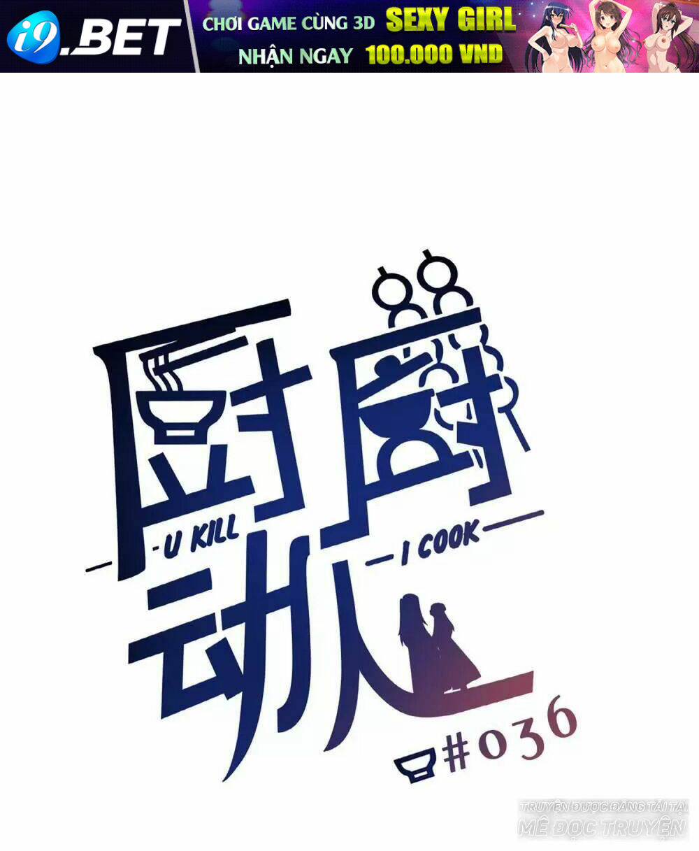 Ta Nấu - Chàng Giết Chương 33 Ảnh 2