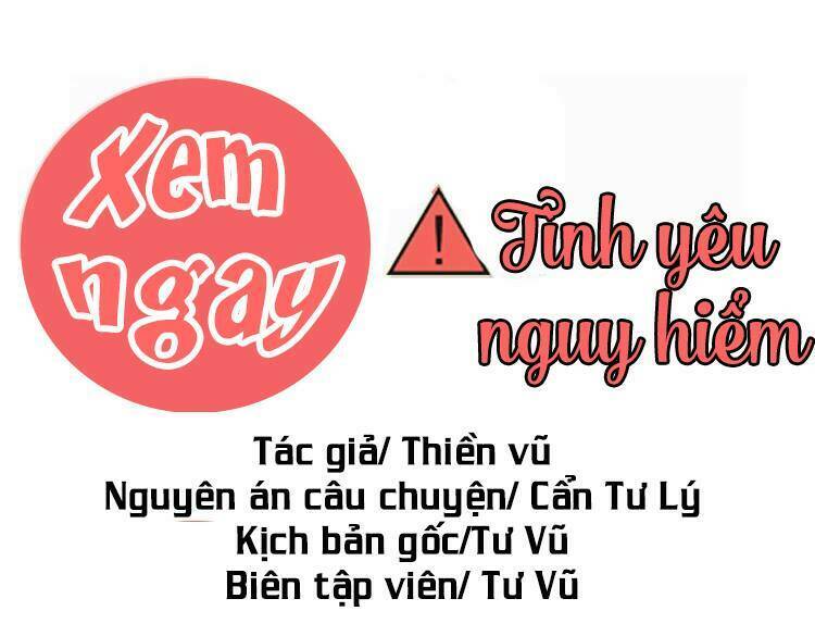 Tình Yêu Nguy Hiểm Chương 6 Ảnh 6