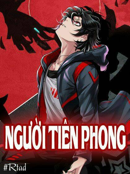 Người Tiên Phong Chương 1 Ảnh 2
