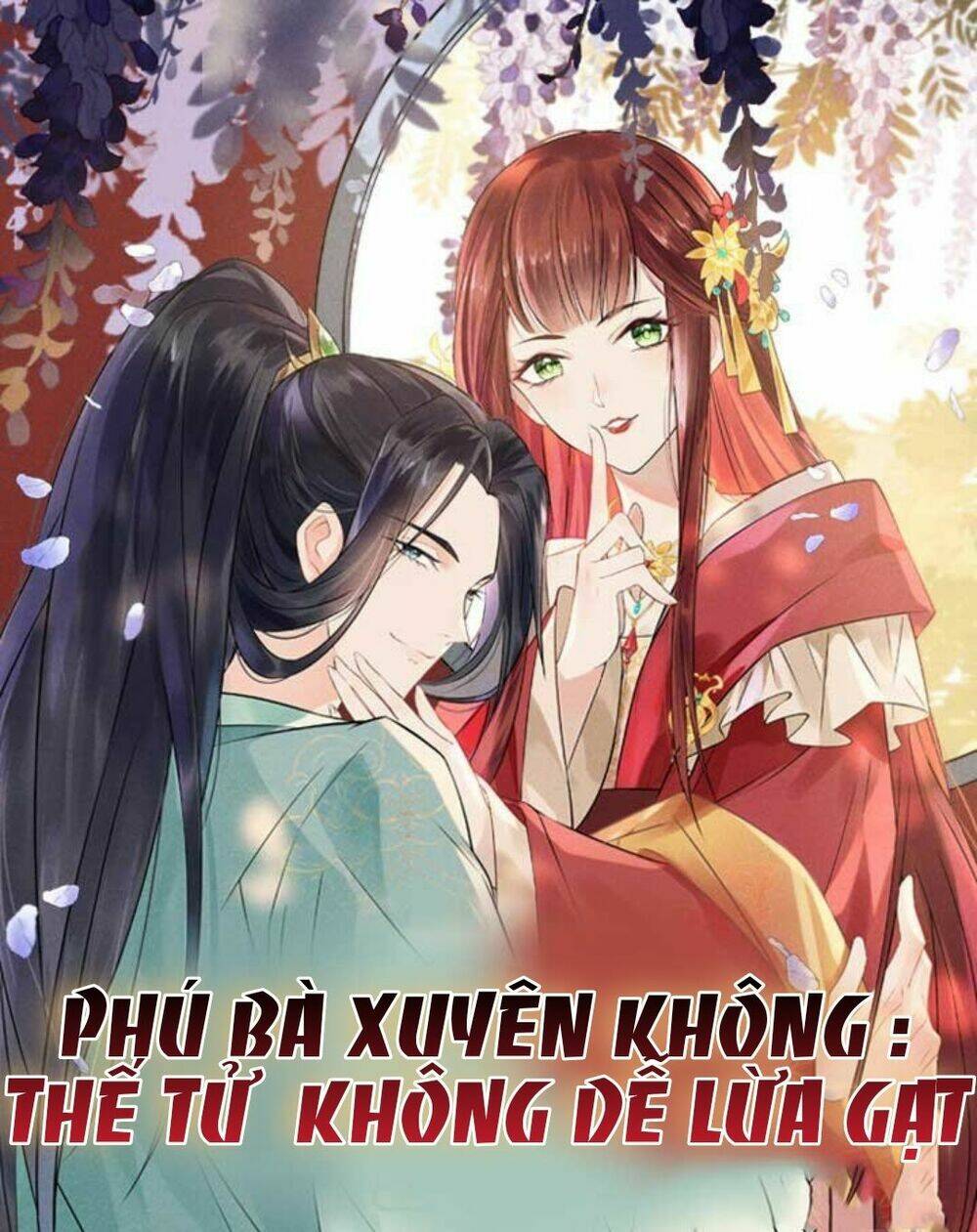 Phú Bà Xuyên Không : Thế Tử Không Dễ Lừa Gạt Chương 17 Ảnh 3