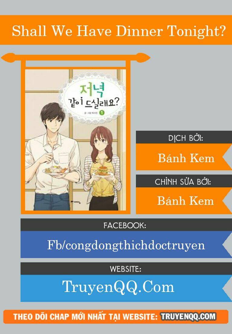 Chúng Ta Ăn Tối Cùng Nhau Nhé? Chương 1 Ảnh 2