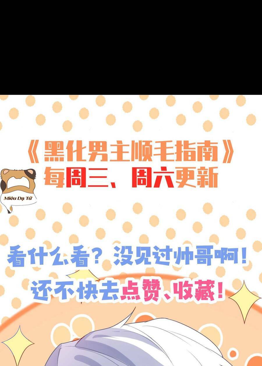 Hướng Dẫn Vuốt Lông Nam Chủ Hắc Hoá Chương 22 Ảnh 53