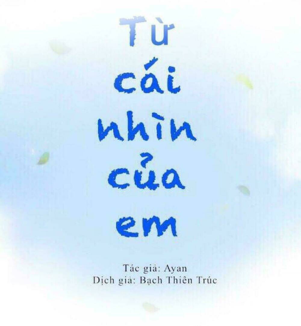 Từ Cái Nhìn Của Em Chương 33 Ảnh 3