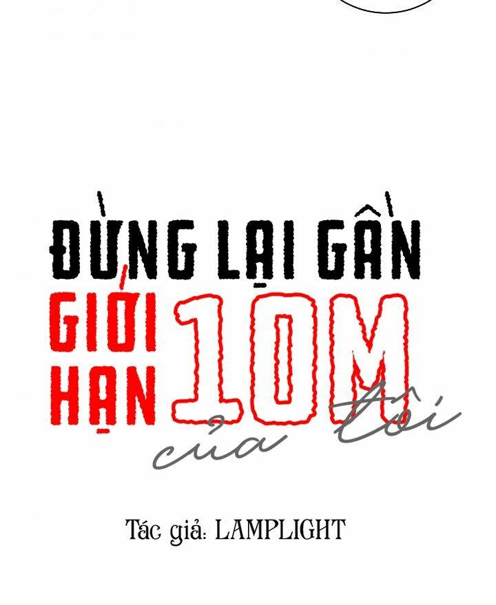 Đừng Lại Gần Giới Hạn 10m Của Tôi Chương 62 Ảnh 11