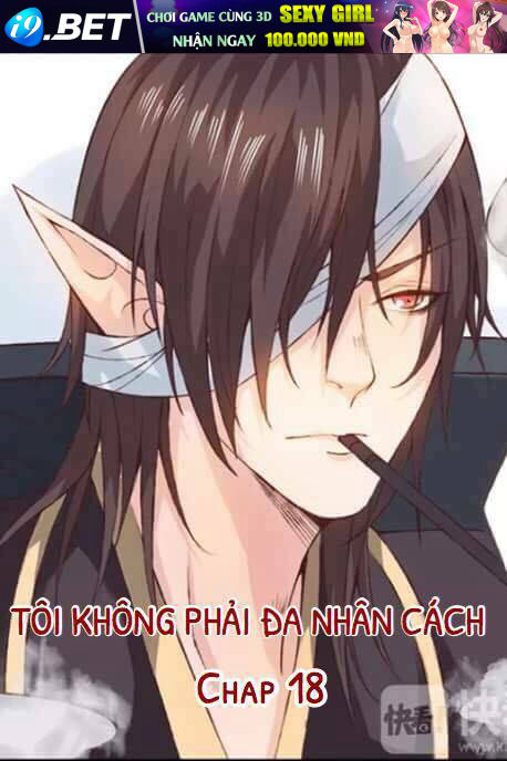 Tôi Không Phải Đa Nhân Cách Chương 18 Ảnh 2
