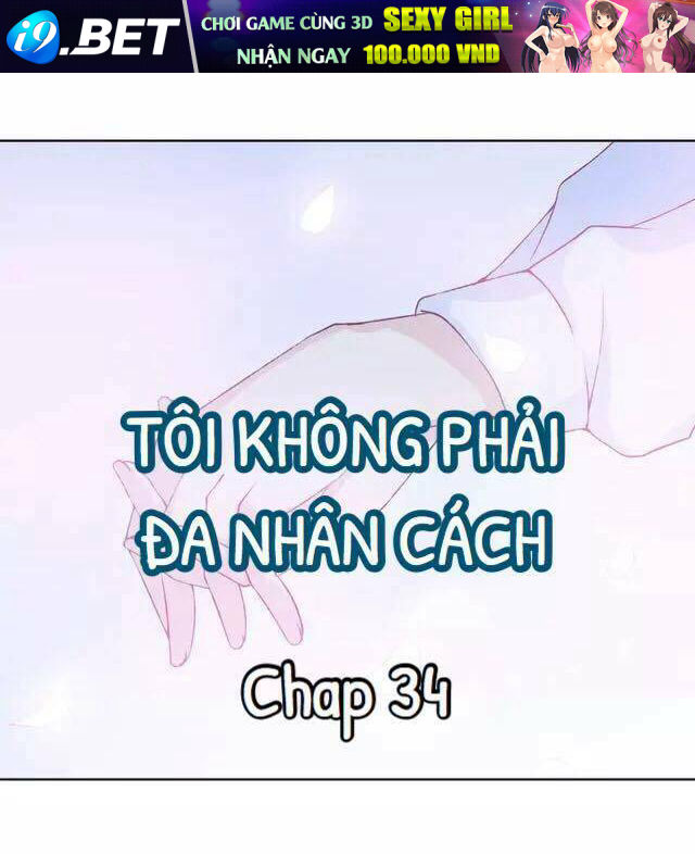 Tôi Không Phải Đa Nhân Cách Chương 34 Ảnh 2