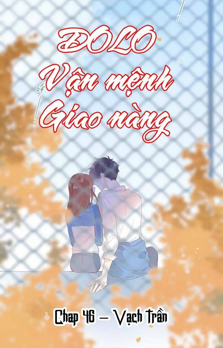 Dolo Mệnh Vận Giao Nang Chương 46 Ảnh 9