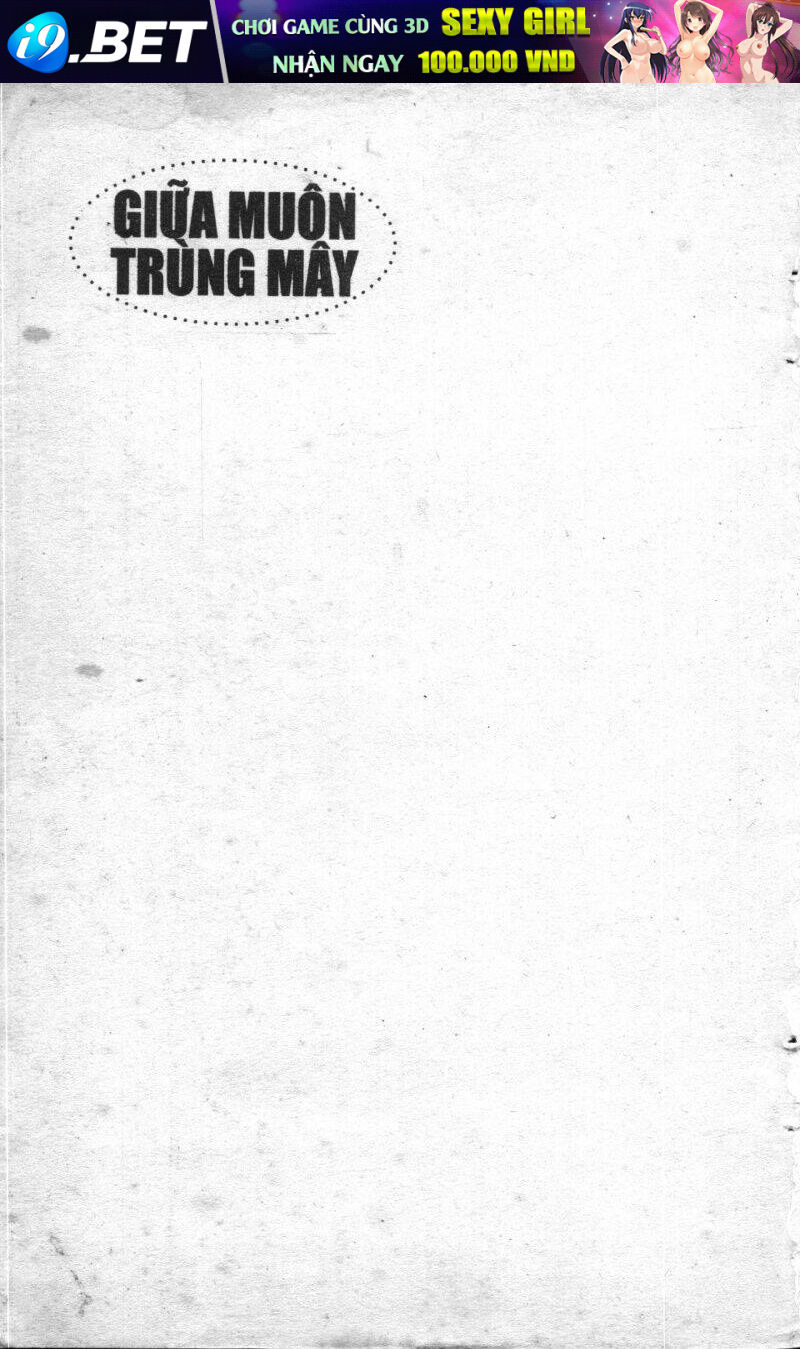 Giữa Muôn Trùng Mây Chương 1 Ảnh 2