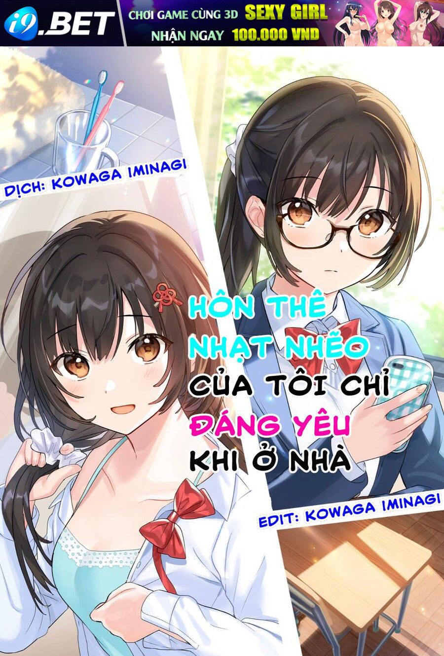 Hôn Thê Nhạt Nhẽo Của Tôi Chỉ Đáng Yêu Khi Ở Nhà Chương 18 Ảnh 3