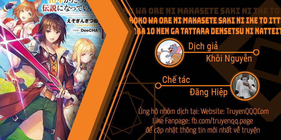 Koko Wa Ore Ni Makasete Saki Ni Ike To Itte Kara 10 Nen Ga Tattara Densetsu Ni Natteita Chương 84 Ảnh 2