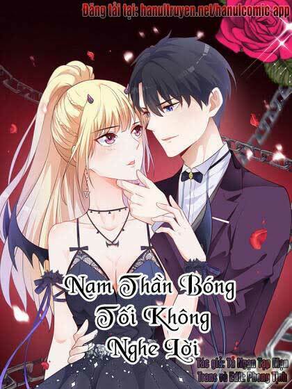 Nam Thần Bóng Tối Không Nghe Lời Chương 1 Ảnh 2