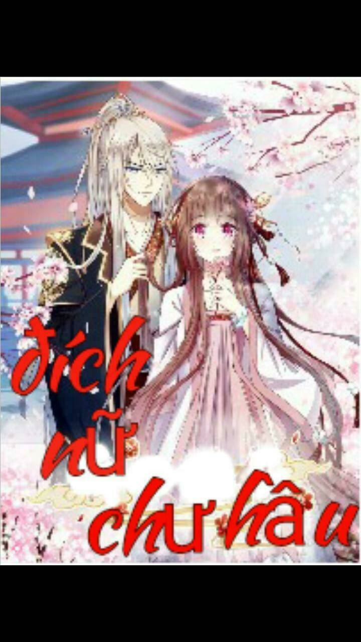 Đích Nữ Chư Hầu Chương 3 Ảnh 2