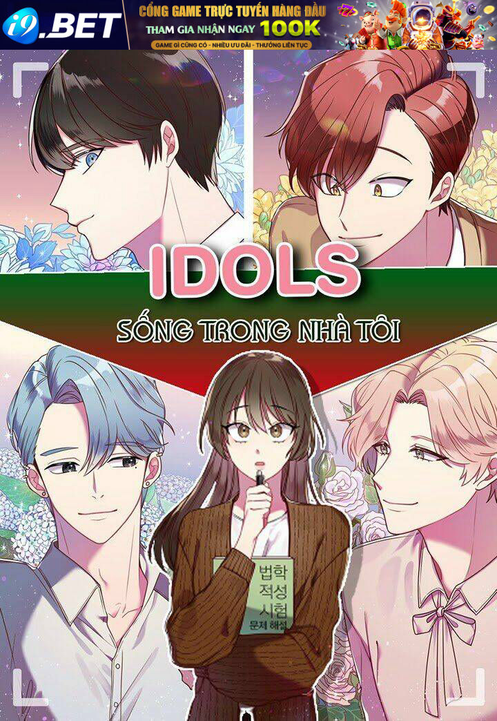 Idol Sống Trong Nhà Tôi ! Chương 10 Ảnh 2