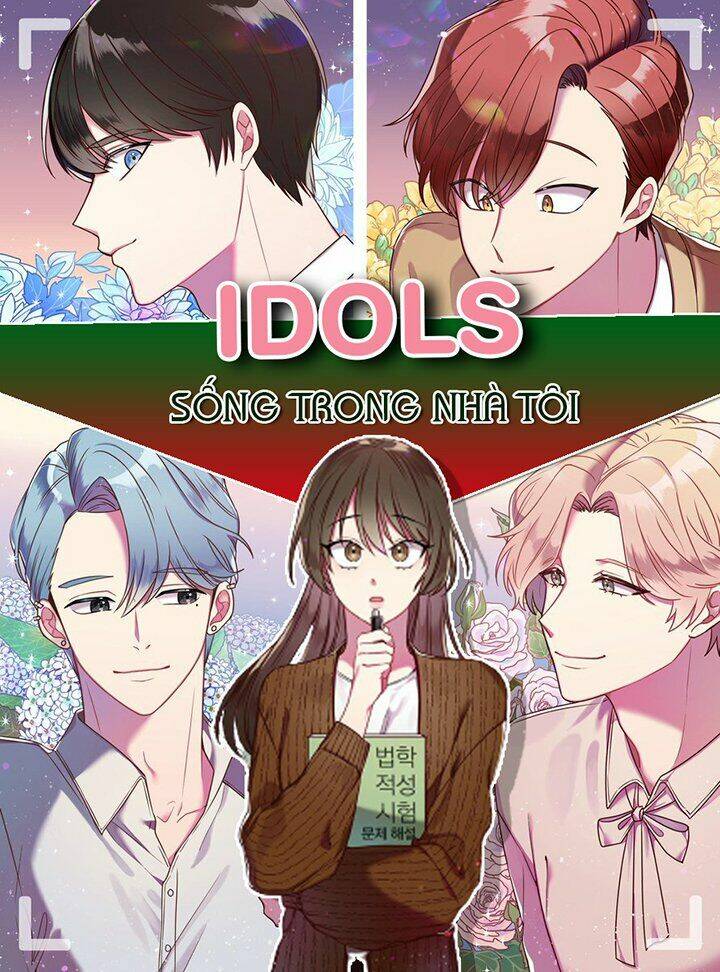 Idol Sống Trong Nhà Tôi ! Chương 11 Ảnh 2