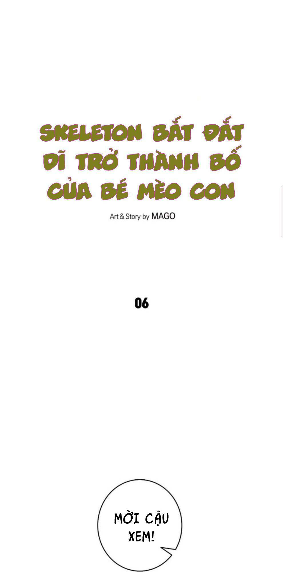 Skeleton Bất Đắt Dĩ Trở Thành Bố Của Bé Mèo Con Chương 6 Ảnh 5