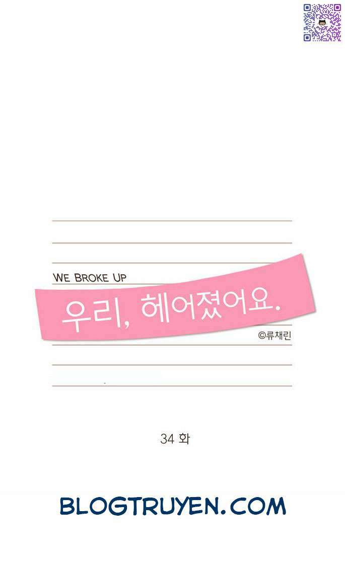 We Broke Up Chương 34 Ảnh 4