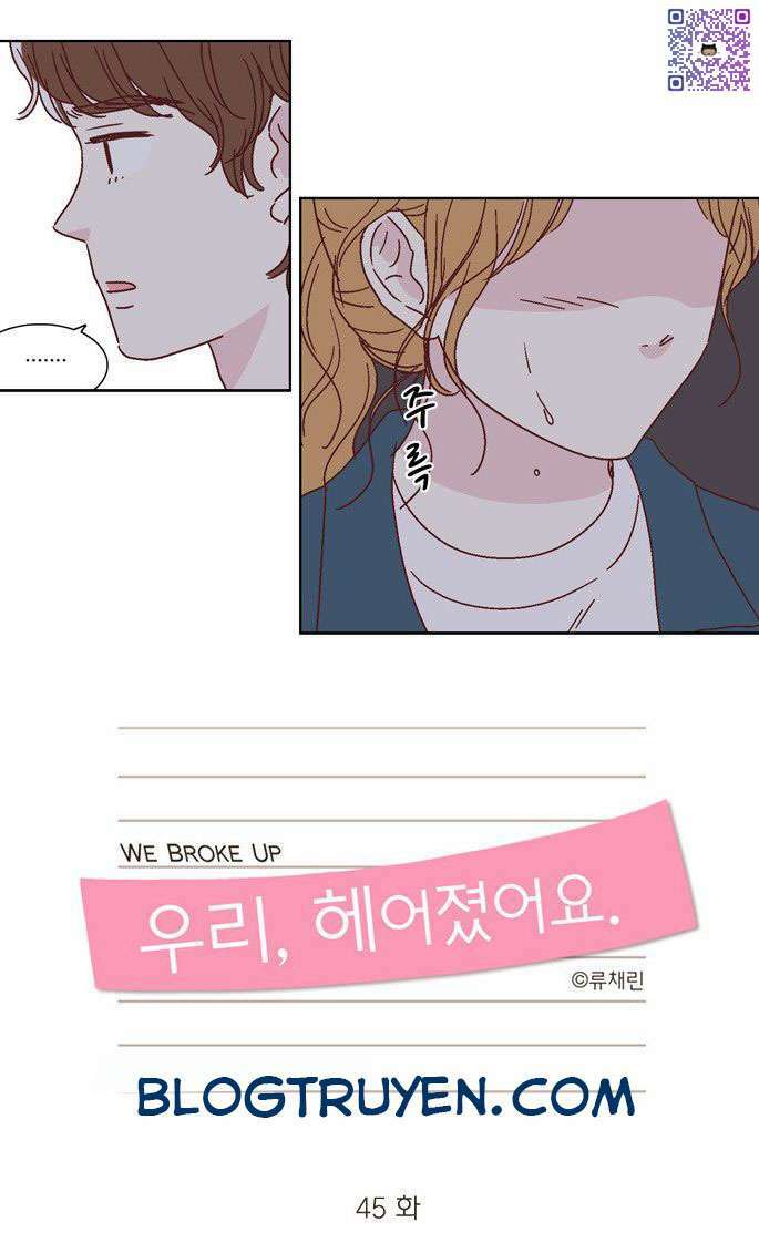 We Broke Up Chương 45 Ảnh 10