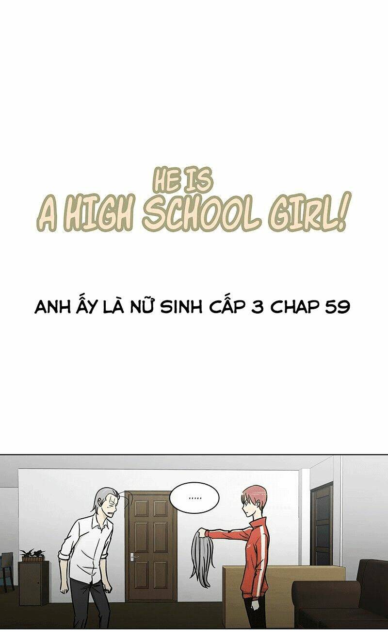 Anh Ấy Là Nữ Sinh Cấp 3 Chương 59 Ảnh 3