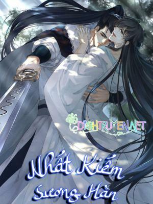 Nhất Kiếm Sương Hàn Chương 70 Ảnh 2