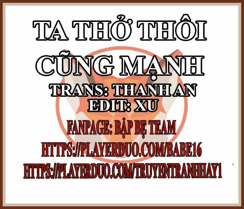 Tôi Thở Cũng Có Thể Mạnh Hơn Chương 51 Ảnh 2