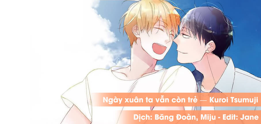 Ngày Xuân Ta Vẫn Còn Trẻ Chương 8 Ảnh 2