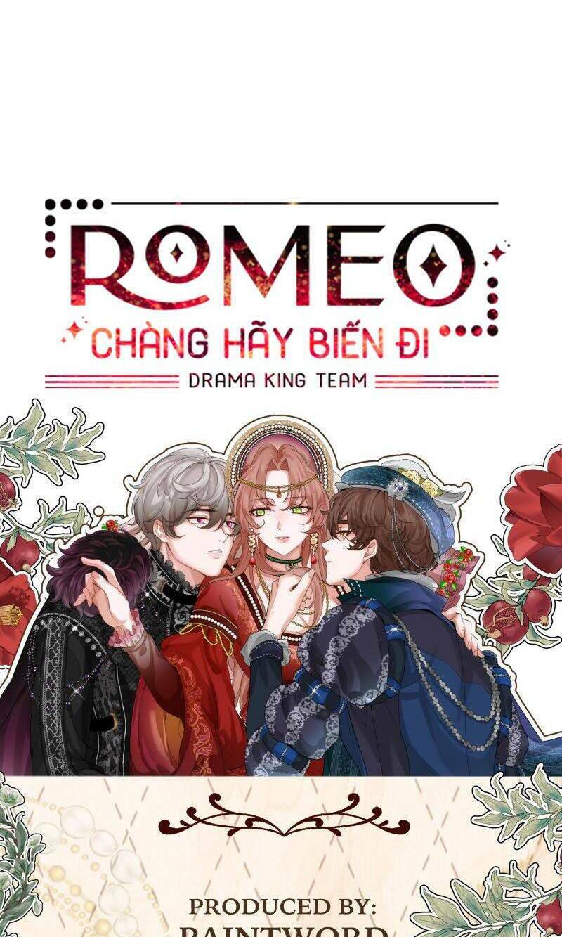 Romeo, Chàng Hãy Biến Đi Chương 21 Ảnh 99