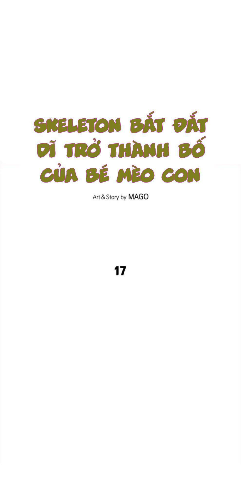 Skeleton Bất Đắt Dĩ Trở Thành Bố Của Bé Mèo Con Chương 17 Ảnh 6
