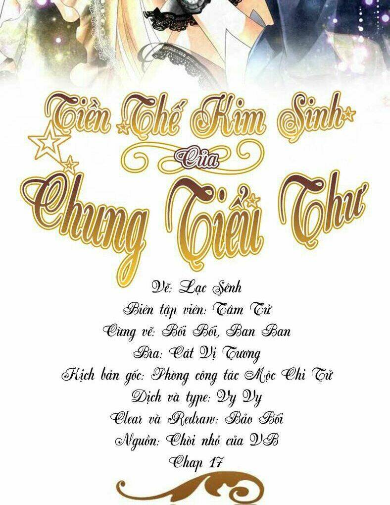 Tiền Thế Kim Sinh Của Chung Tiểu Thư Chương 17 Ảnh 3