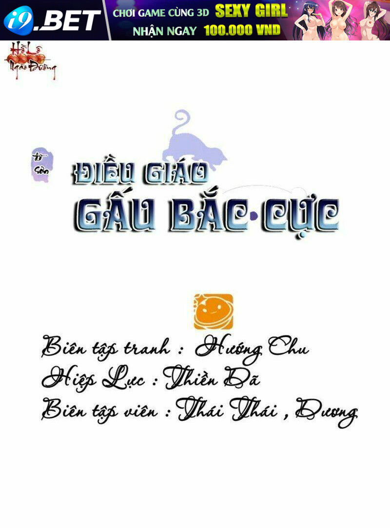 Điều Giáo Gấu Bắc Cực Chương 42 Ảnh 2