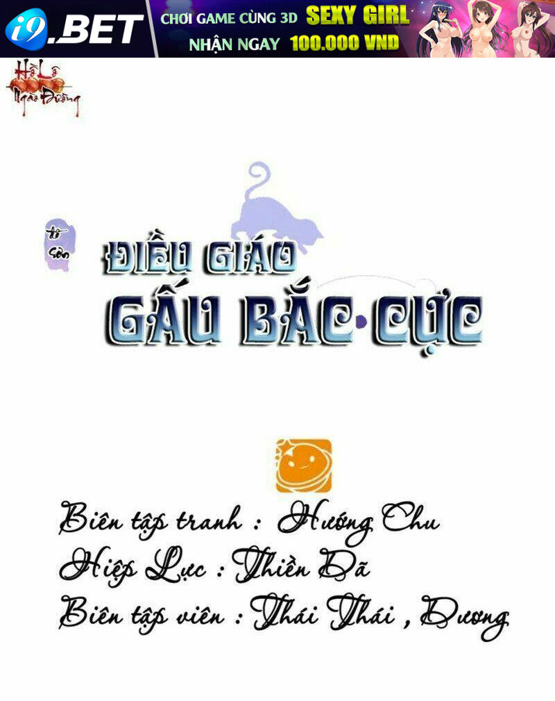 Điều Giáo Gấu Bắc Cực Chương 43 Ảnh 2