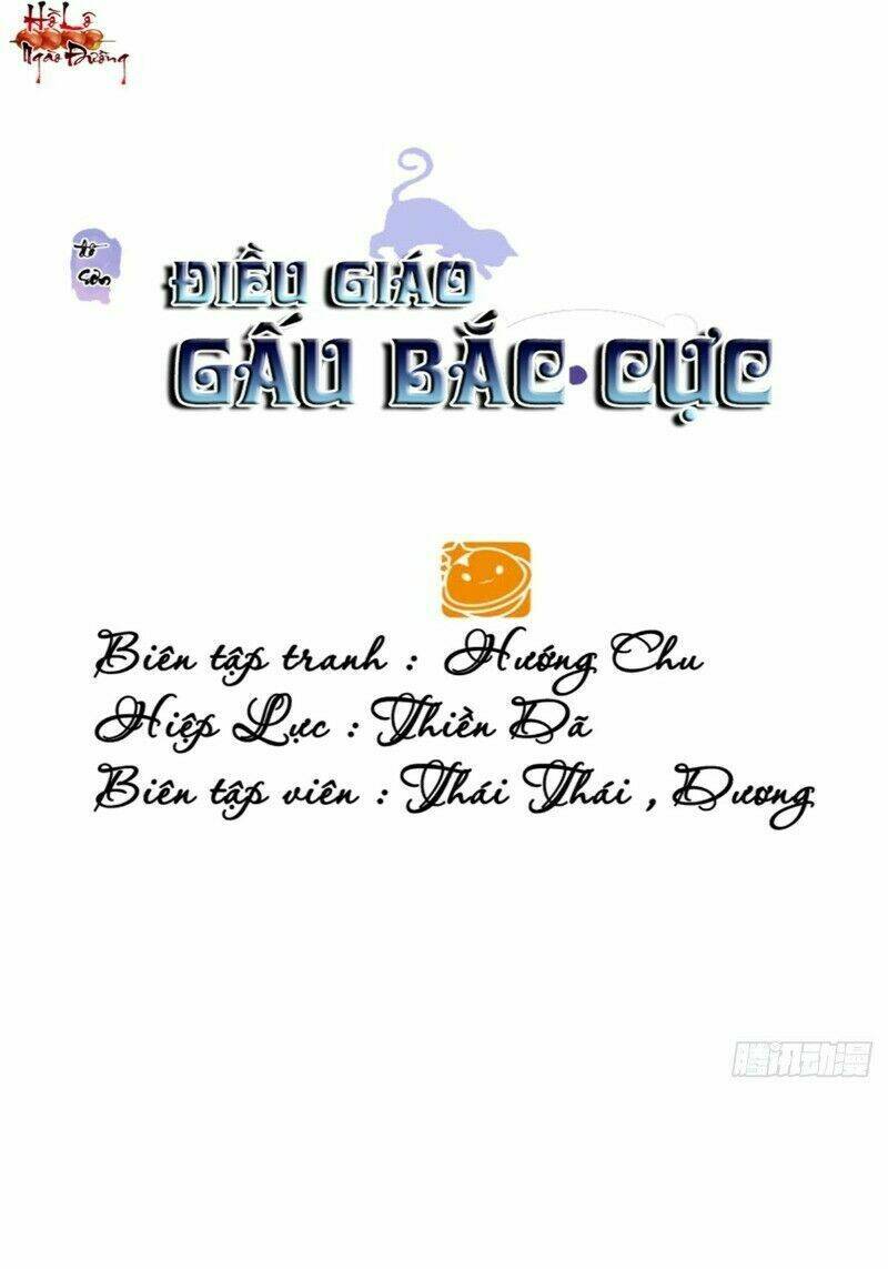 Điều Giáo Gấu Bắc Cực Chương 44 Ảnh 2