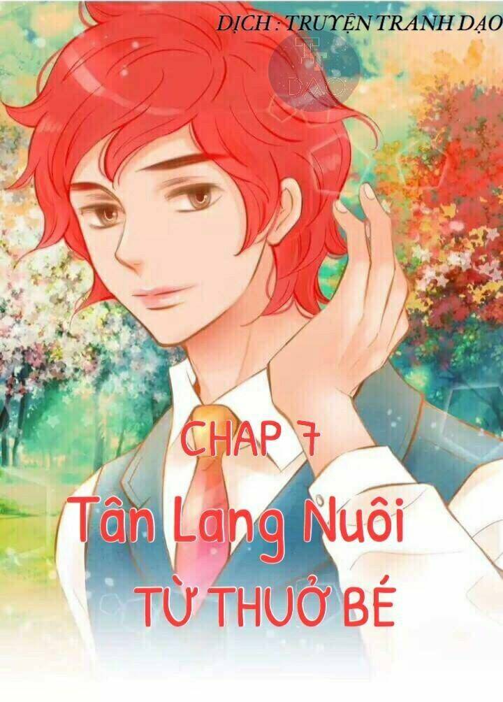 Tân Lang Yếu Tòng Tiểu Dưỡng Khởi Chương 7 Ảnh 2