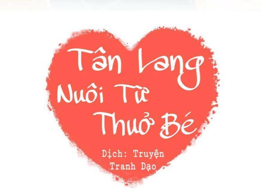 Tân Lang Yếu Tòng Tiểu Dưỡng Khởi Chương 9 Ảnh 3
