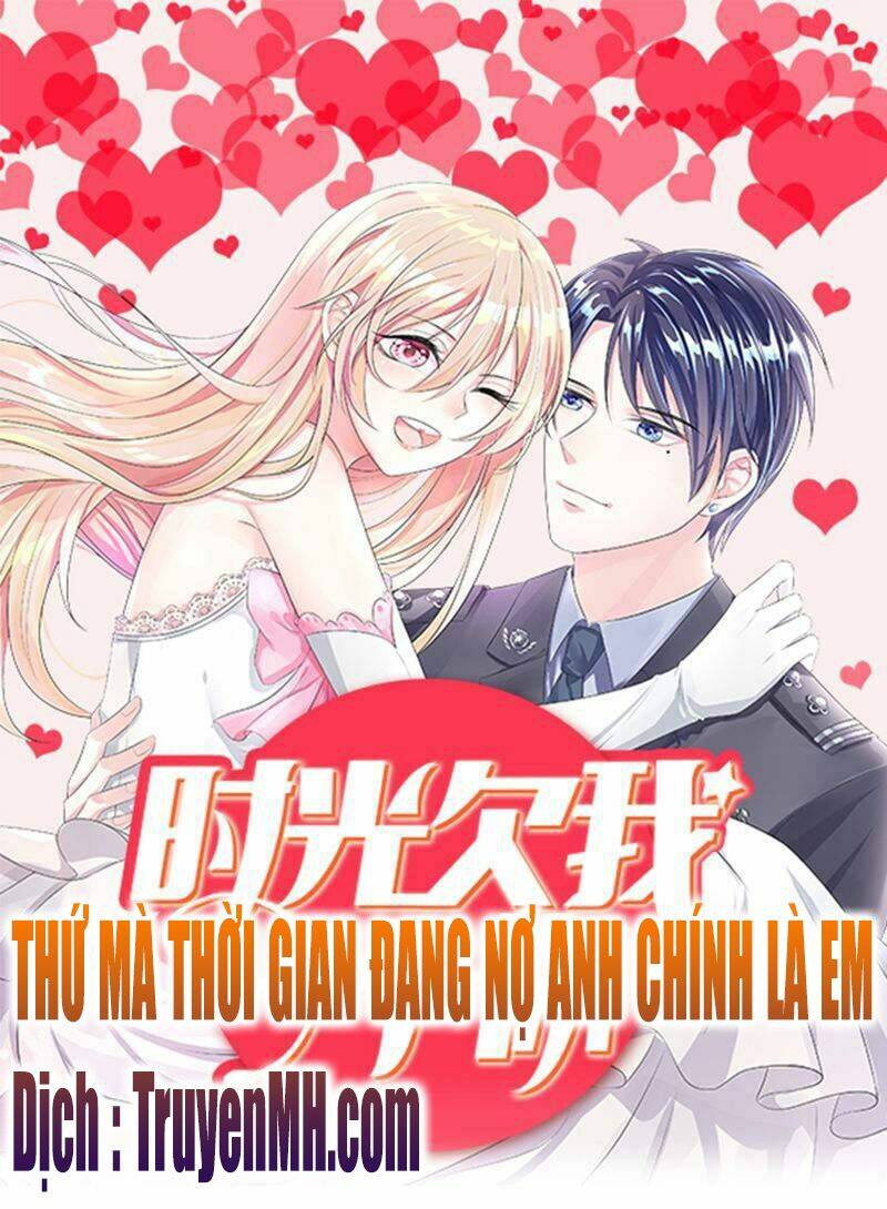 Thứ Mà Thời Gian Đang Nợ Anh Chính Là Em Chương 2 Ảnh 2