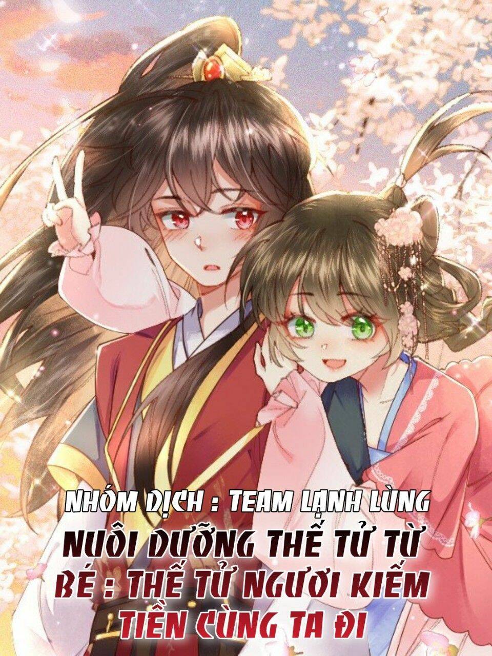 Nuôi Dưỡng Thế Tử Từ Bé : Thế Tử Ngươi Kiếm Tiền Cùng Ta Đi Chương 1 Ảnh 3