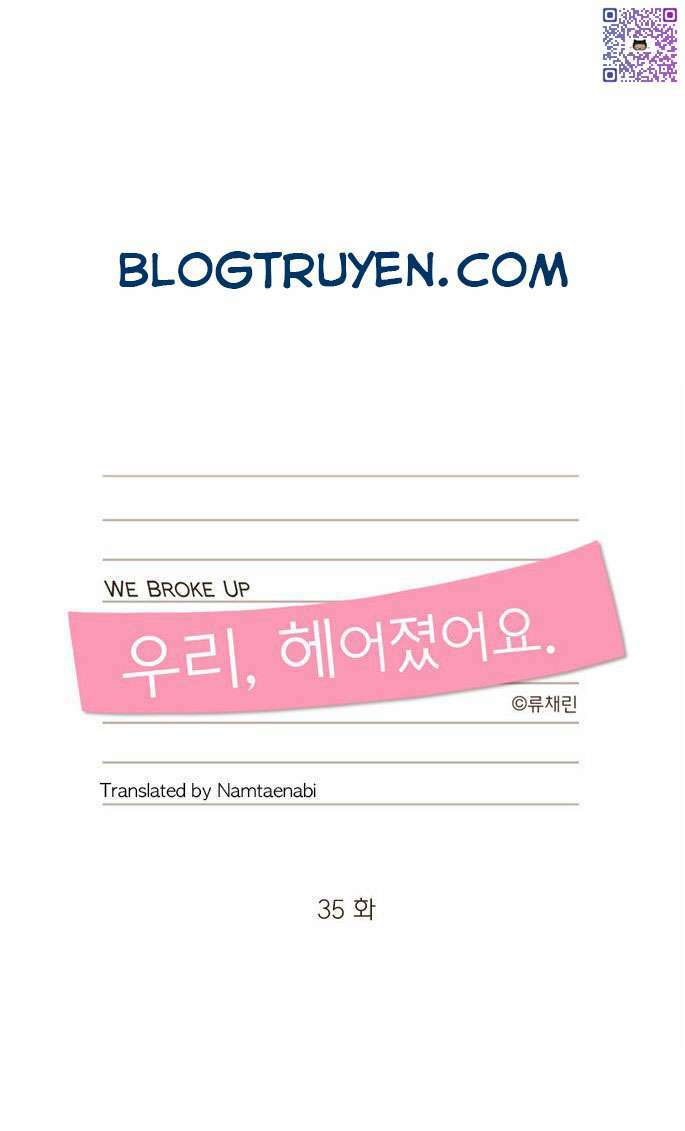 We Broke Up Chương 35 Ảnh 4