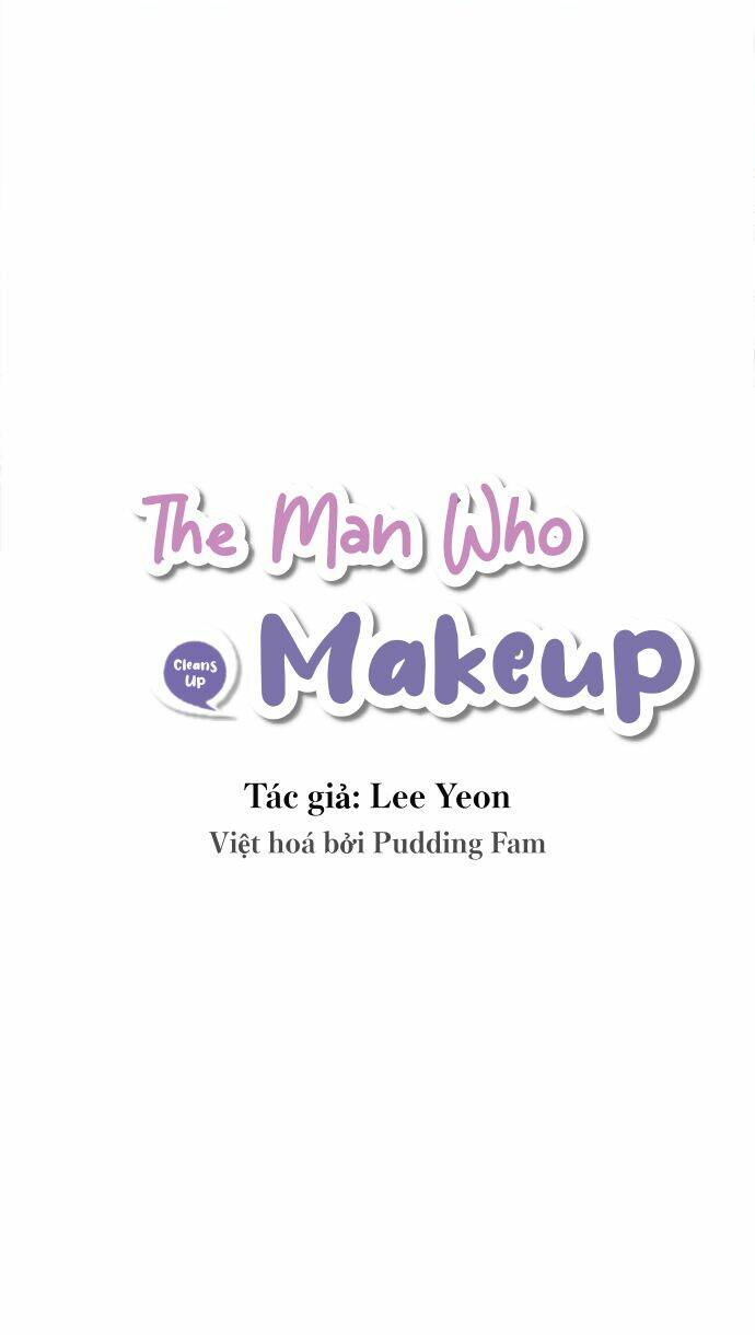 The Man Who Cleans Up Makeup Chương 4 Ảnh 11