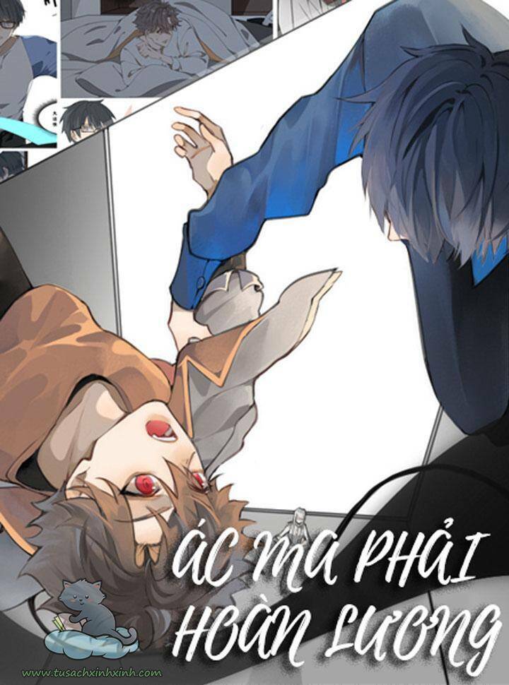 Ác Ma Phải Hoàn Lương Chương 4 Ảnh 2