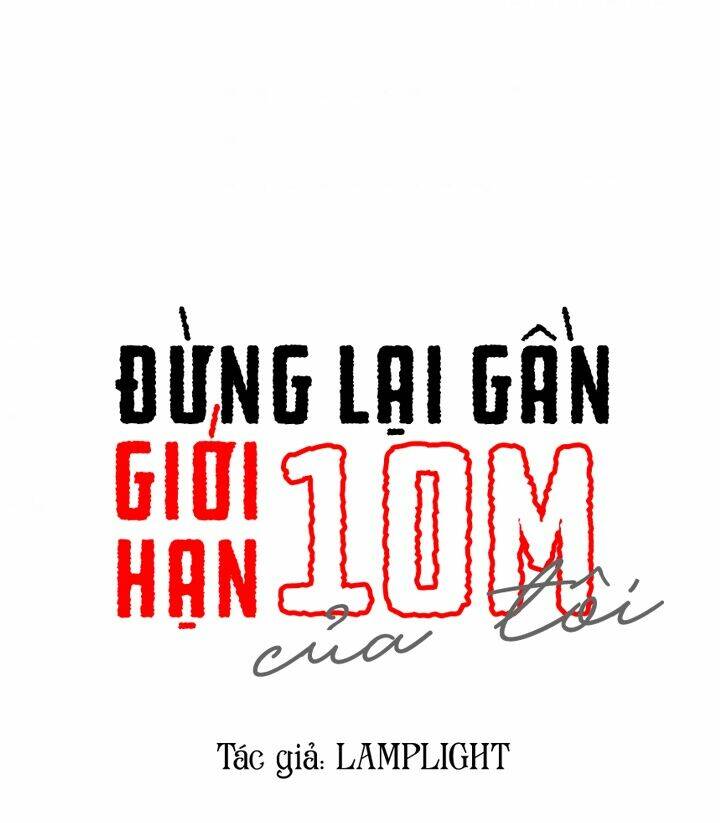 Đừng Lại Gần Giới Hạn 10m Của Tôi Chương 78 Ảnh 13