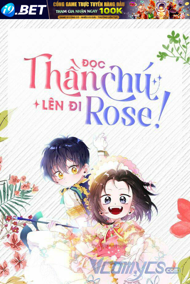 Đọc Thần Chú Lên Đi, Rose! Chương 1 Ảnh 2