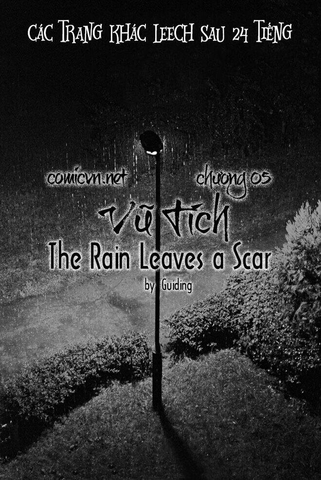 Vũ Tích - The Rain Leaves A Scar Chương 5 Ảnh 2