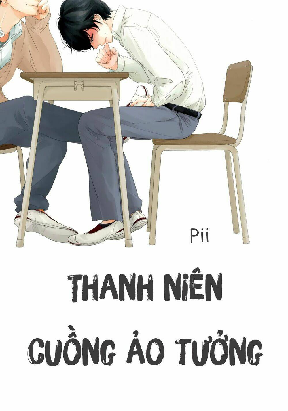 Thanh Niên Cuồng Ảo Tưởng Chương 1 Ảnh 3