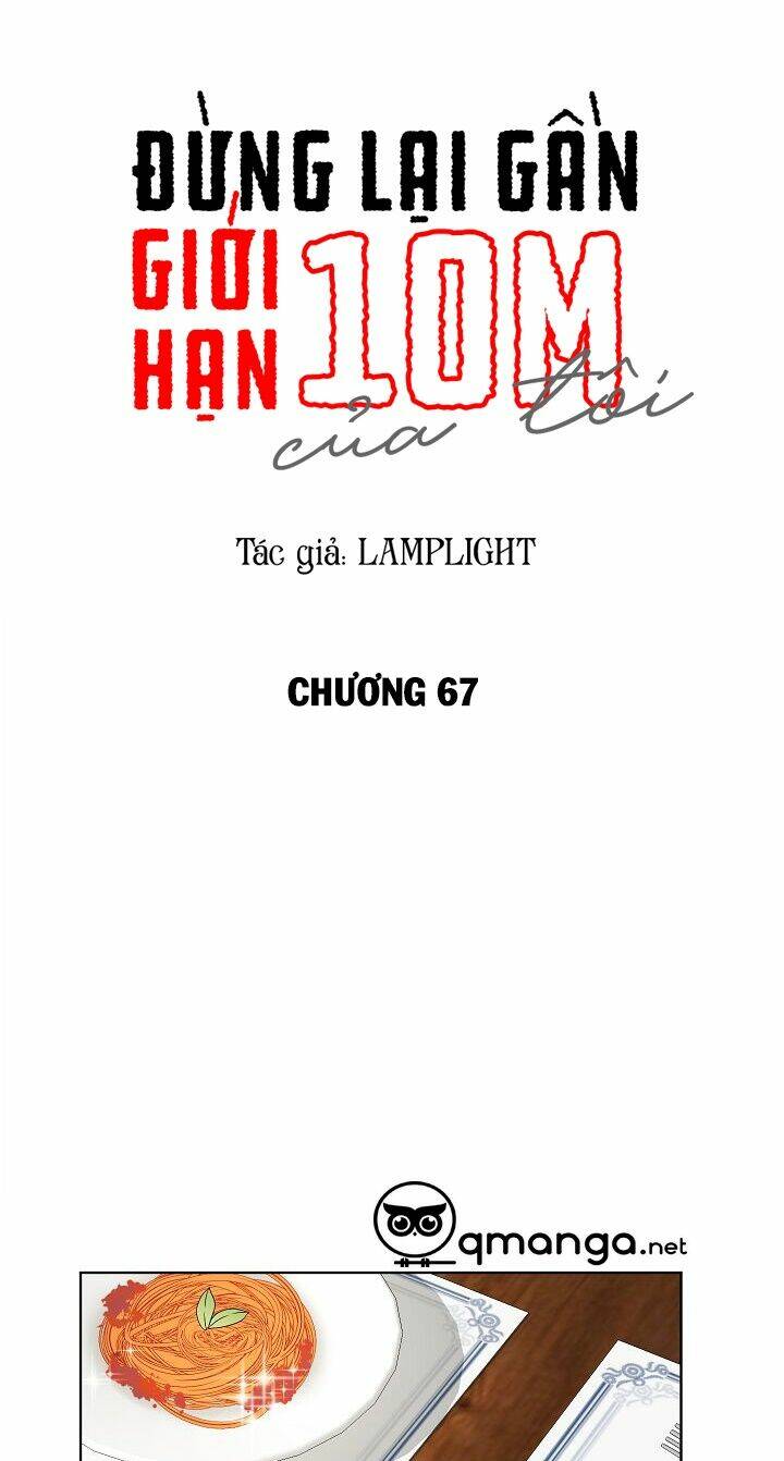 Đừng Lại Gần Giới Hạn 10m Của Tôi Chương 67 Ảnh 11